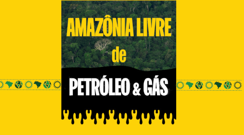 Amazônia Livre de Petróleo e Gás