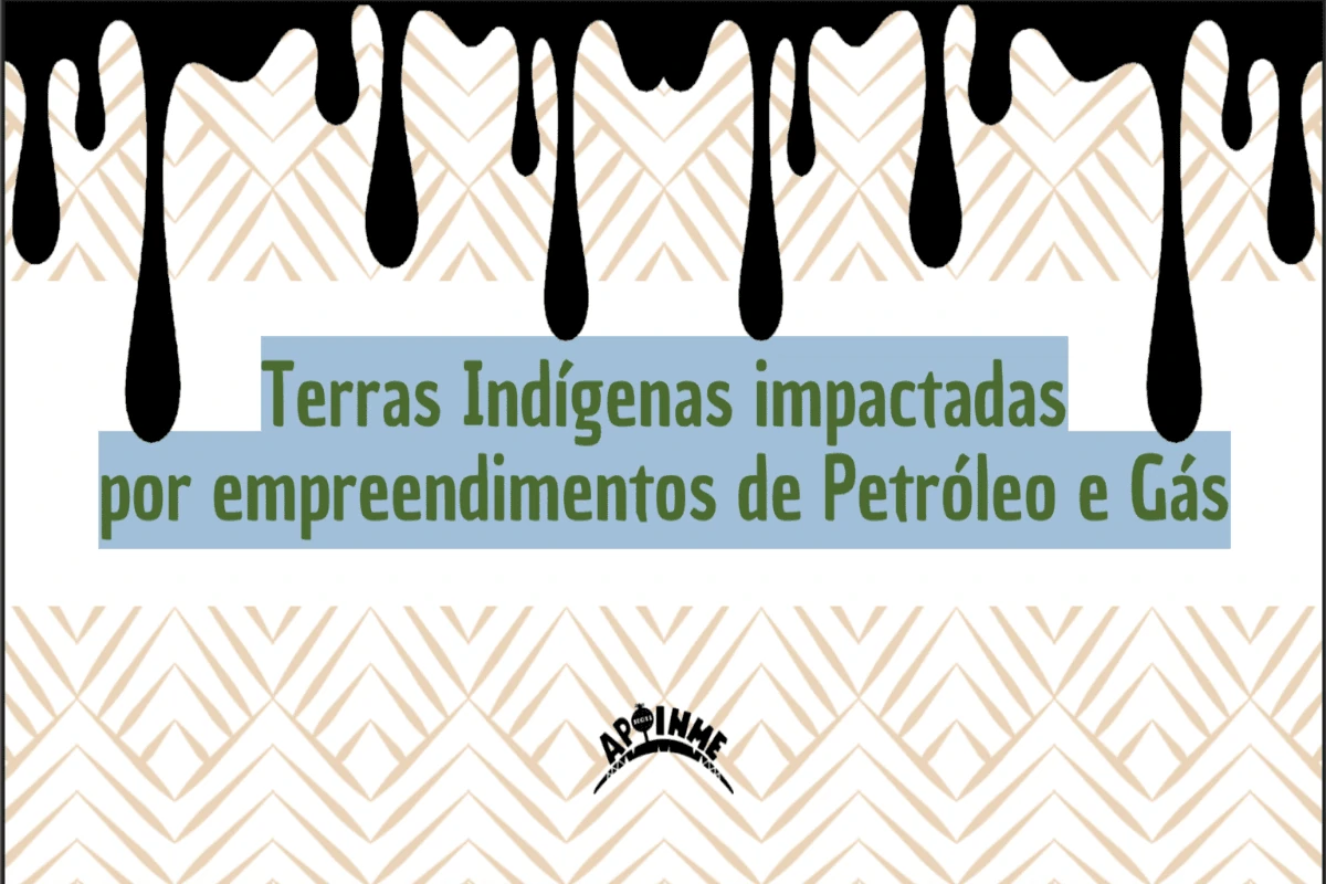 povos indígenas contras petróleo e gás
